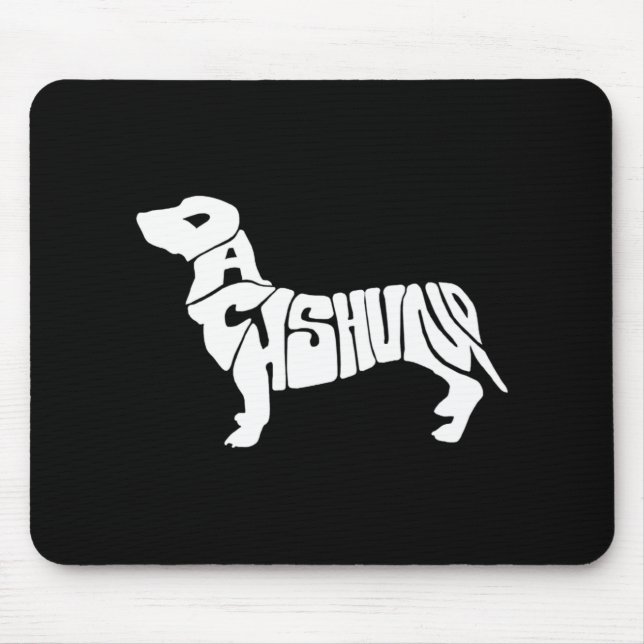 Dachshund Funny Text Dog Tygraphy T Shirt  Mouse Pad (Front)