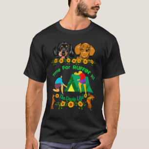 Dachshund Funny Wiener Dog Cute Pet Camping Ruff T-Shirt