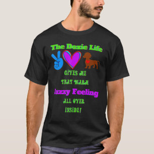 DACHSHUND   FUNNY WIENER DOG PET CUTE WARM FUZZY F T-Shirt