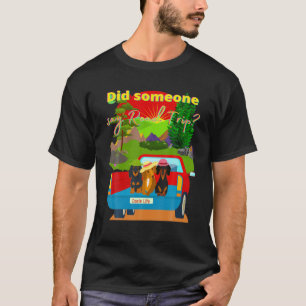 DACHSHUND GIFTS FUNNY WIENER DOG DID SOMEONE SAY R T-Shirt