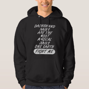 Dachshund Hair Dog Puppy Cute Saying Hoodie