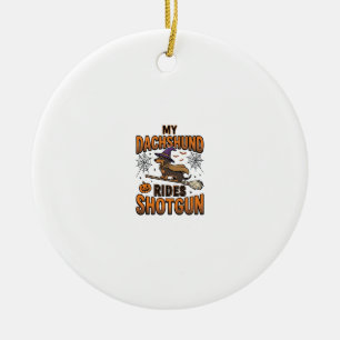Dachshund Halloween Witch Broom Rides Shotgun Shir Ceramic Ornament