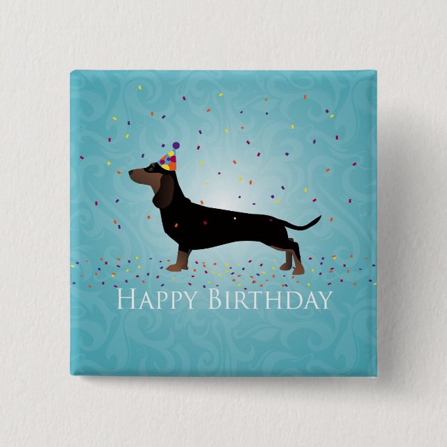 Dachshund Happy Birthday Design 15 Cm Square Badge (Front)