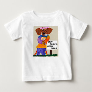 Dachshund Hippie at Stay Trippy Little Hippie Sign Baby T-Shirt