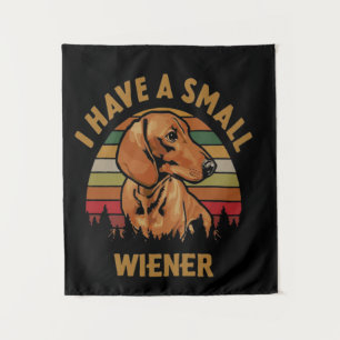 Dachshund I Have A Small Wiener Vintage Tapestry