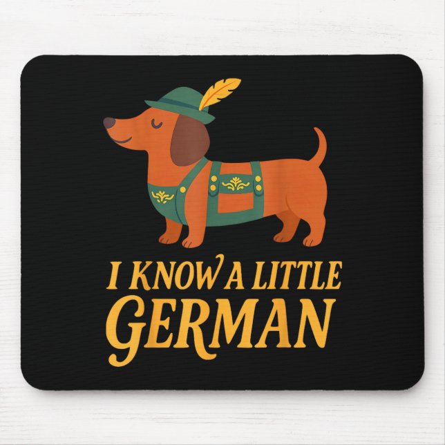 Dachshund I Know Little German Dog Women Men  Mouse Pad (Front)