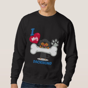 Dachshund I Love My Dachshund Sweatshirt