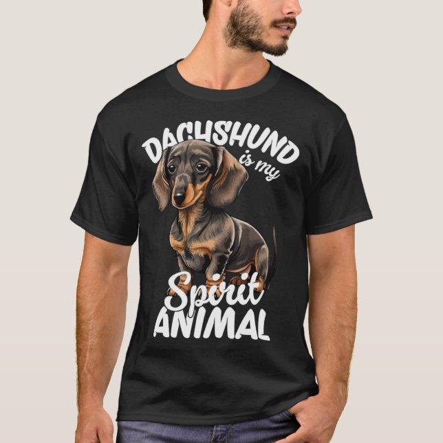 Dachshund Is My Spirit Animal  1 T-Shirt (Front)