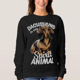 Dachshund Is My Spirit Animal Sweatshirt