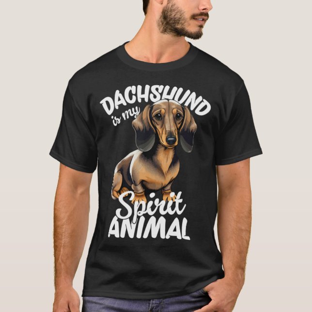 Dachshund Is My Spirit Animal T-Shirt (Front)
