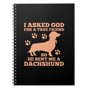Dachshund Is My True Friend Notebook