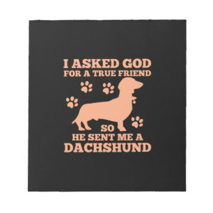 Dachshund Is My True Friend Notepad