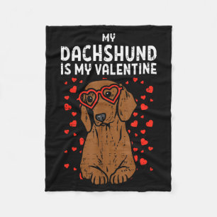 Dachshund Is My Valentine Wiener Dog Valentines Da Fleece Blanket