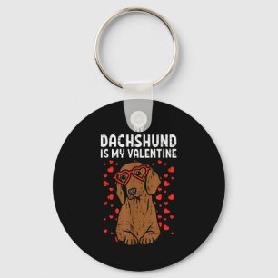 Dachshund Is My Valentine Wiener Dog Valentines Da Key Ring