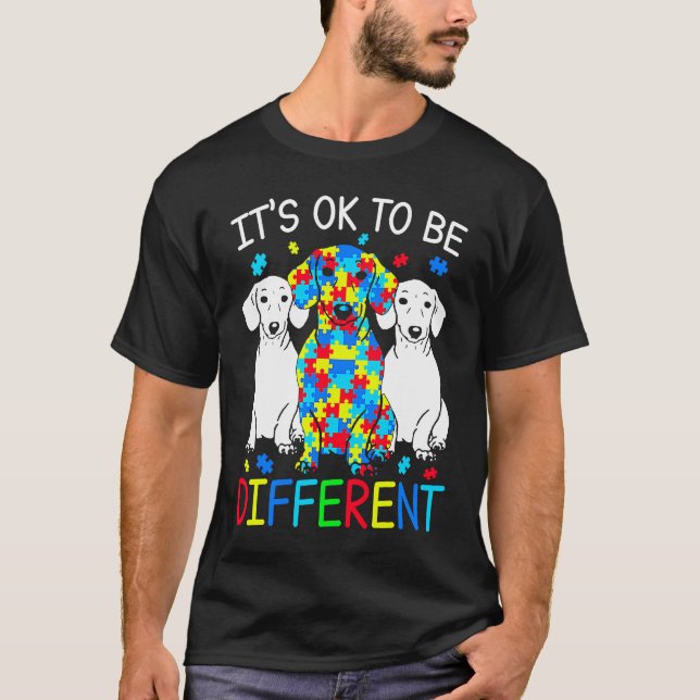 Dachshund It's Ok To Be Different Autism Awareness T-Shirt (Front)
