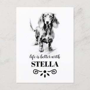 Dachshund Life is better with Custom Dog Name Postcard