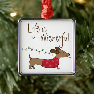 Dachshund Life is Wienerful  Metal Ornament