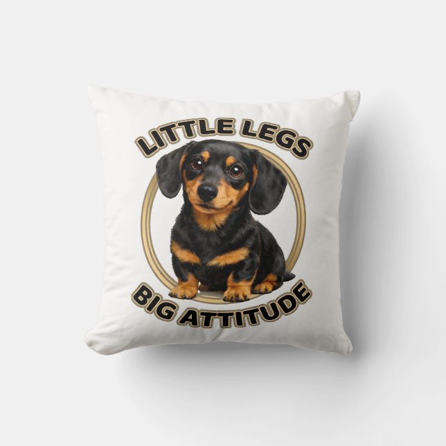 Dachshund little legs big attitude cushion (Front)