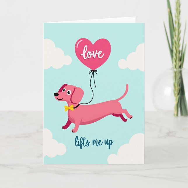 Dachshund Love Lifts You Up Card (Front)