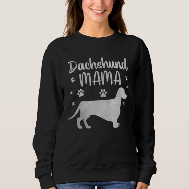 Dachshund Mama Design For Women Girls Doxie Dog Sweatshirt (Front)