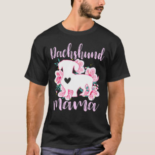Dachshund Mama Pink Flowers Cute Dachshunds Floral T-Shirt