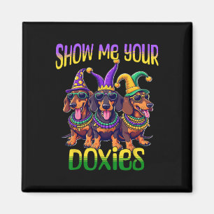 Dachshund Mardi Gras Show Me Your Doxies Mardi Gra Magnet
