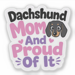 Dachshund Mum and Proud of It