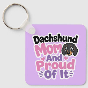 Dachshund Mum and Proud of It Key Ring