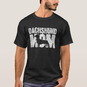 Dachshund Mum Wiener Weiner Doxie Mama Mother s Da T-Shirt