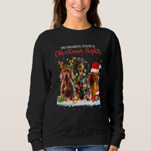 Dachshund My Favorite Color Is Christmas Lights Xm Sweatshirt