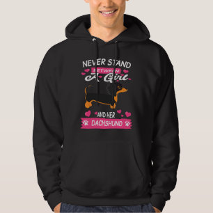 Dachshund Never Stand Between A Girl And Her Dachs Hoodie