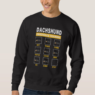 Dachshund Obedience Training Dog Guide To Trainer  Sweatshirt