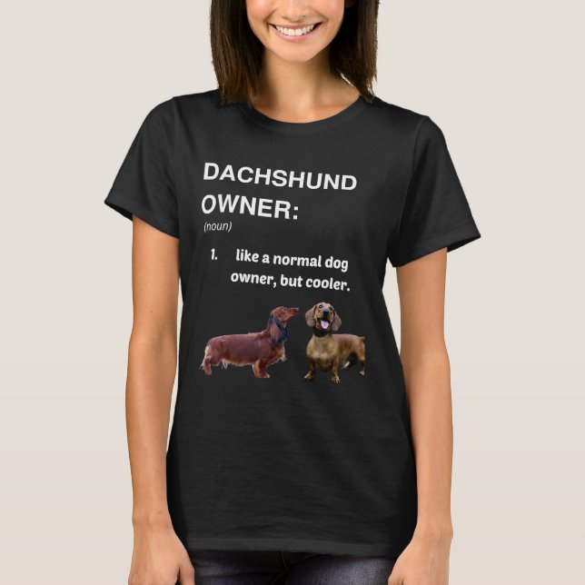 Dachshund Owner Definition T-Shirt (Front)