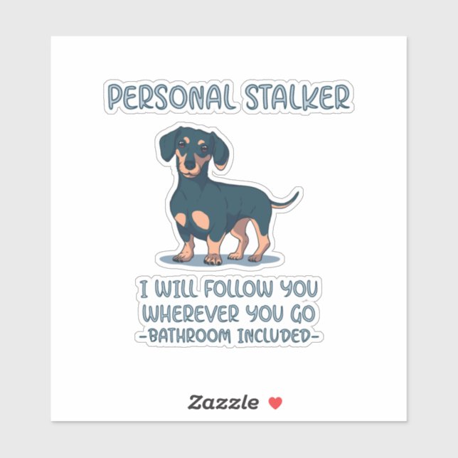 Dachshund Personal Stalker (Sheet)