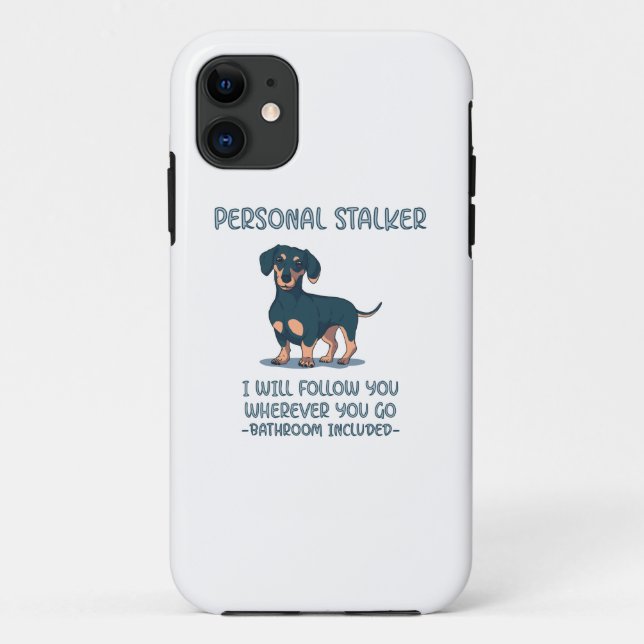 Dachshund Personal Stalker Case-Mate iPhone Case (Back)