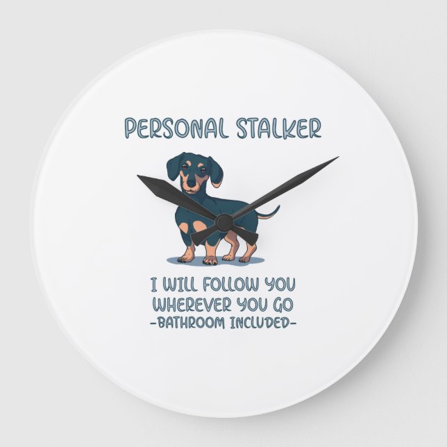 Dachshund Personal Stalker Large Clock (Front)