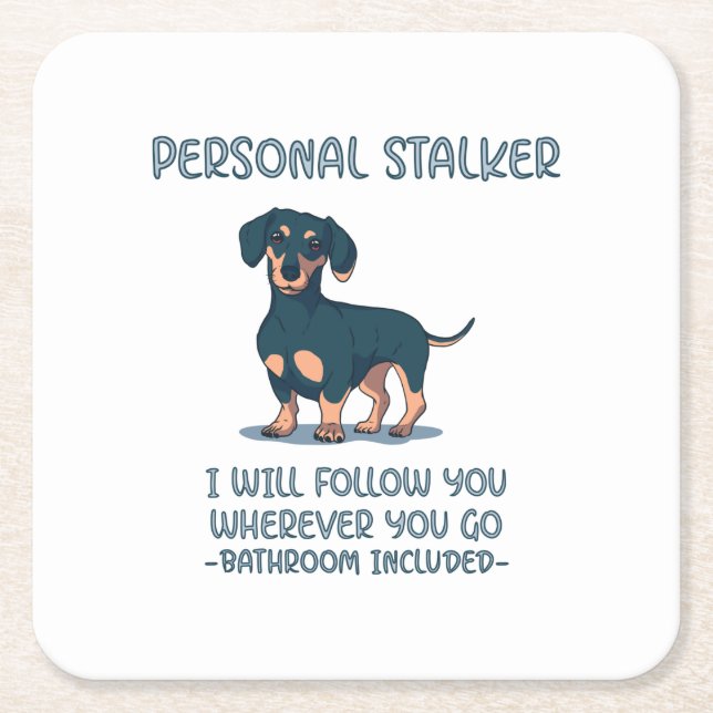 Dachshund Personal Stalker Square Paper Coaster (Front)