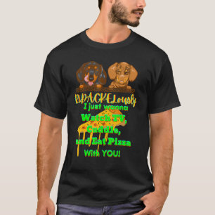 DACHSHUND PET FUNNY WIENER DOG   TV CUDDLE AND EAT T-Shirt