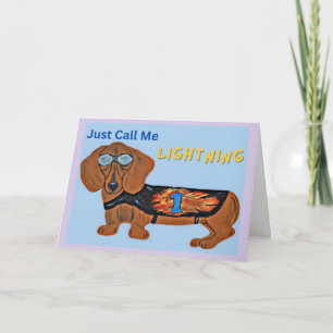 Dachshund Racing Dog JUST CALL ME LIGHTNING! Card