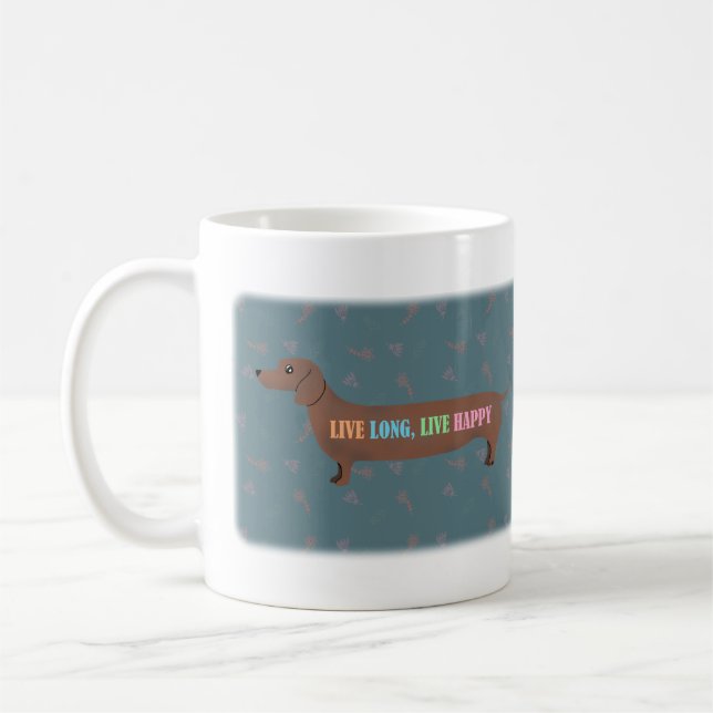 Dachshund Sausage dog Wiener dog lover live long Coffee Mug (Left)