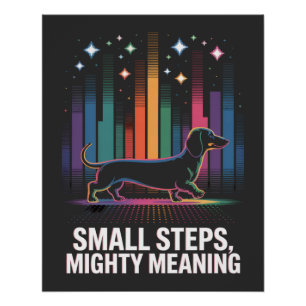Dachshund Small Steps, Mighty Meaning Poster