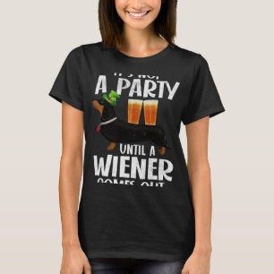 Dachshund St Patricks Day Not Party Until Wiener C T-Shirt