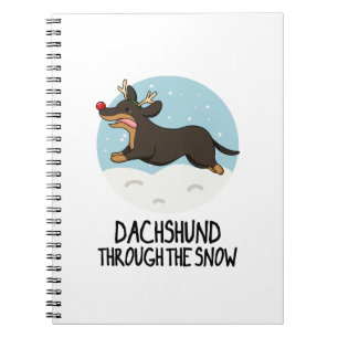 Dachshund Through The Snow Funny Christmas Pun Notebook