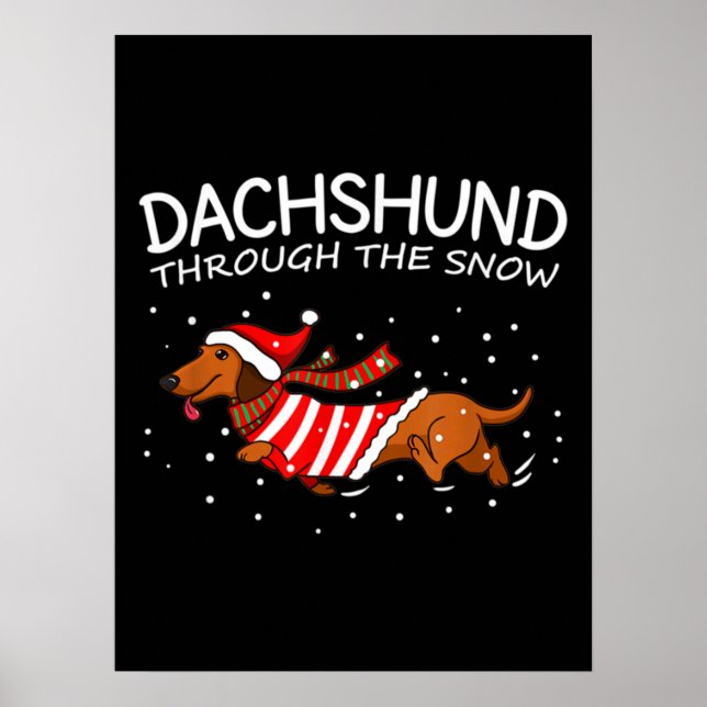 Dachshund Through The Snow Funny Dog Christmas Poster (Front)