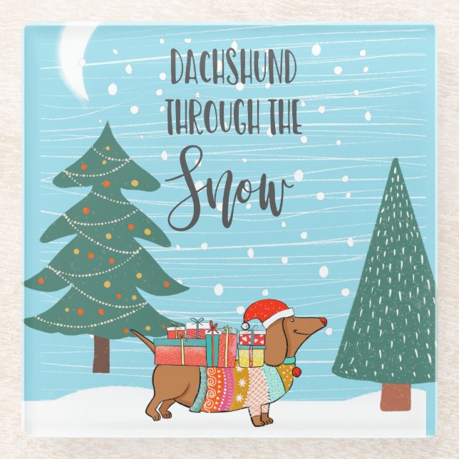 Dachshund Through The Snow funny dog lover Glass Coaster (Front)