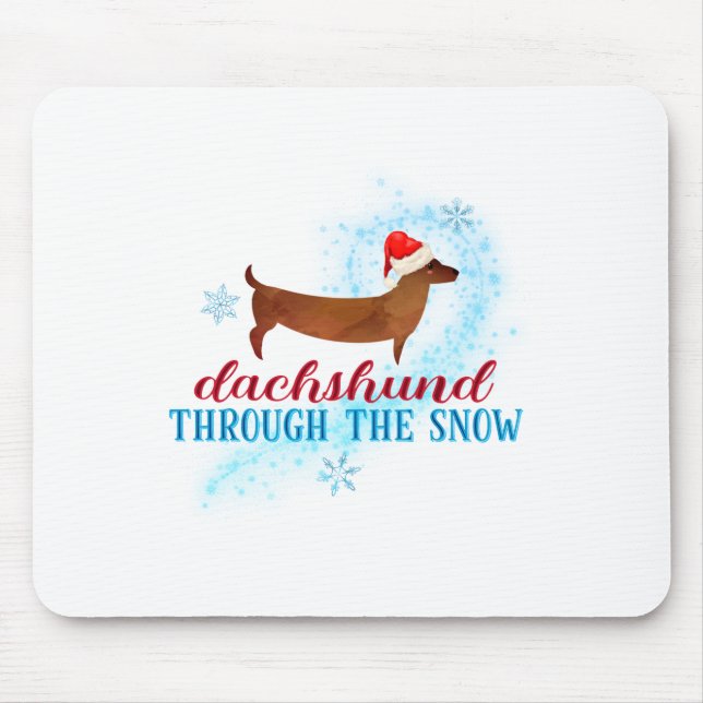 Dachshund Through The Snow Santa Dog Christmas  Mouse Pad (Front)