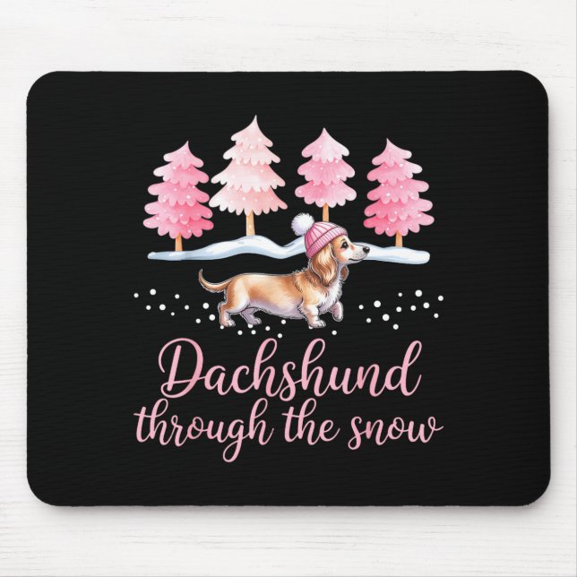Dachshund Through The Snow Wiener Dog Christmas  Mouse Pad (Front)
