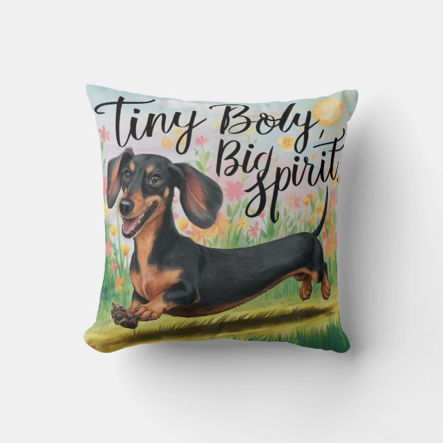 Dachshund Tiny Body, Big Spirit Cushion (Front)