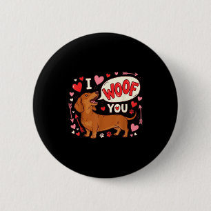 Dachshund Valentines Day I Woof You Love Wiener Do 6 Cm Round Badge