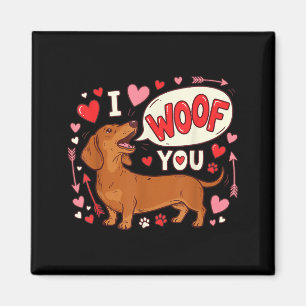 Dachshund Valentines Day I Woof You Love Wiener Do Magnet